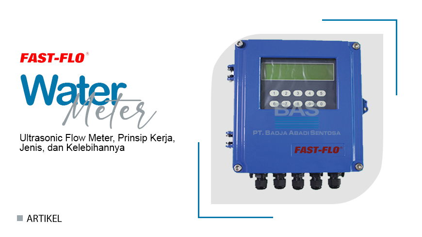 Ultrasonic Flow Meter, Prinsip Kerja, Jenis, dan Kelebihannya